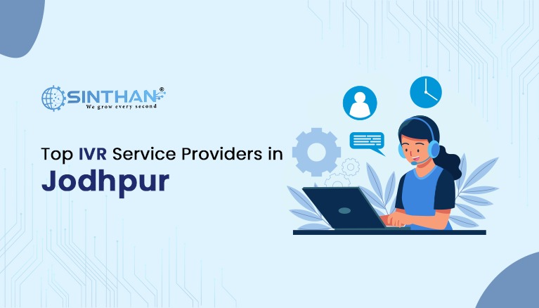 Top IVR Service Providers in Jodhpur, Rajasthan – A Complete 2025 Guide